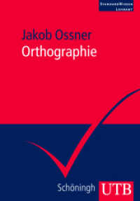 Orthographie : System und Didaktik (UTB Uni-Taschenbücher 3329) （2010. 298 S. 34 SW-Abb., 35 Tabellen. 215 mm）
