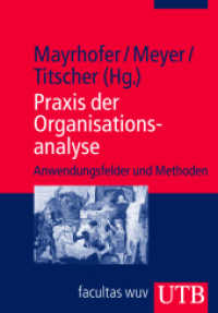 Praxis der Organisationsanalyse : Anwendungsfelder und Methoden (UTB Uni-Taschenbücher 3386) （2010. 416 S. 38 SW-Abb., 36 Tabellen. 215 mm）