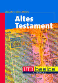 Altes Testament (UTB Uni-Taschenbücher 3460) （2011. 342 S. div. Abb. u. Tab. 215 mm）