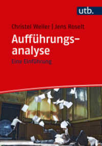 Aufführungsanalyse : Eine Einführung (UTB Uni-Taschenbücher 3523) （1. Aufl. 2017. 388 S. 215 mm）