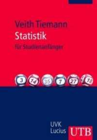 Statistik : Einführung (UTB Uni-Taschenbücher Bd.3574) （2011. 251 S. zahlr. Abb. und Tab. 215 mm）