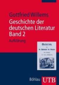 ドイツ文学史　第２巻：啓蒙主義の時代<br>Geschichte der deutschen Literatur. Bd.2 Aufklärung (UTB Uni-Taschenbücher Bd.3654) （2012. 288 S. 215 mm）