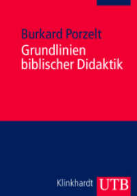 Grundlinien biblischer Didaktik (UTB Uni-Taschenbücher 3656) （2012. 180 S. 215 mm）