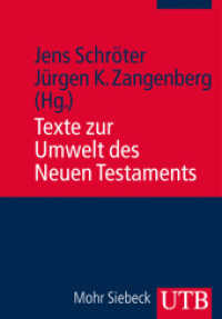 新約聖書の環境論（新版）<br>Texte zur Umwelt des Neuen Testaments (UTB Uni-Taschenbücher Bd.3663) （1. Aufl. 2013. 862 S. 35 SW-Abb., 1 Tabellen. 215 mm）