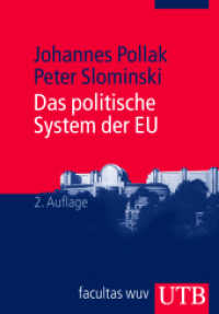 Das politische System der EU (Europa kompakt 1) （2., überarb. Aufl. 2012. 263 S. 1 SW-Abb., 7 Tabellen. 215 mm）