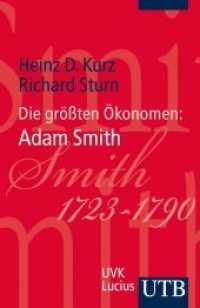 Die größten Ökonomen: Adam Smith (UTB Uni-Taschenbücher Bd.3793) （1. Aufl. 2012. 199 S. 185 mm）