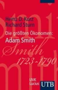 Die größten Ökonomen: Adam Smith (UTB Uni-Taschenbücher 3793) （1. Aufl. 2012. 199 S. 185 mm）