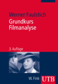 Grundkurs Filmanalyse (UTB Uni-Taschenbücher 2341) （3., überarb. Aufl. 2013. 240 S. 97 Fotos. 215 mm）