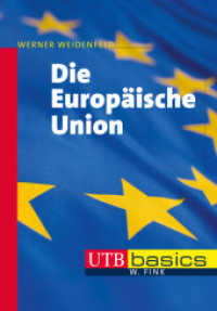 Die Europäische Union : Akteure Prozesse Herausforderungen (UTB Uni-Taschenbücher Bd.3998) （1. Aufl. 2013. 231 S. 5 Fotos. 215 mm）