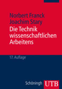 Die Technik wissenschaftlichen Arbeitens : Eine praktische Anleitung (UTB Uni-Taschenbücher 724) （17., überarb. Aufl. 2013. 301 S. zahlr. Abb. u. Tab. 215 mm）