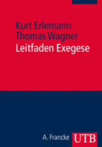 Leitfaden Exegese : Eine Einführung in die exegetischen Methoden für das BA- und Lehramtsstudium (UTB Uni-Taschenbücher 4133) （1. Aufl. 2013. 164 S. 215 mm）