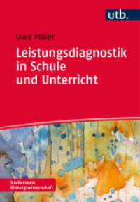 Leistungsdiagnostik in Schule und Unterricht (UTB Uni-Taschenbücher 4178) （2014. 247 S. 17 SW-Abb., 5 Tabellen. 215 mm）