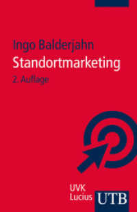 Standortmarketing (UTB Uni-Taschenbücher Bd.4195) （2., überarb. Aufl. 2014. 167 S. m. 20 SW-Abb. 185 mm）