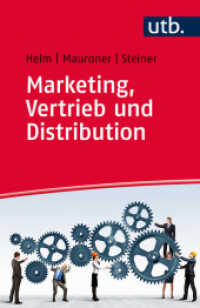 Marketing, Vertrieb und Distribution (UTB Uni-Taschenbücher 4198) （1. Aufl. 2015. 273 S. m. 53 SW-Abb., 16 Tab. 185 mm）