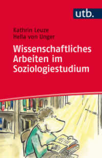 Wissenschaftliches Arbeiten im Soziologiestudium (UTB Uni-Taschenbücher 4314) （1. 2015. 205 S. 10 SW-Abb., 5 Tabellen. 185 mm）