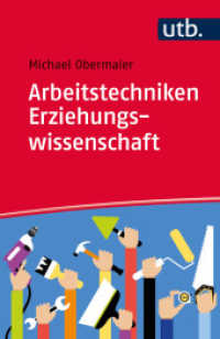 Arbeitstechniken Erziehungswissenschaft (UTB Uni-Taschenbücher 4386) （1. Aufl. 2017. 328 S. 24 SW-Abb., 18 Tabellen. 185 mm）