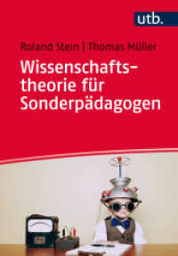 Wissenschaftstheorie für Sonderpädagogen : Ein Arbeitsbuch zu Theorien und Methoden (UTB Uni-Taschenbücher Bd.4441) （1. Aufl. 2015. 174 S. 7 SW-Abb., 1 Tabellen. 215 mm）