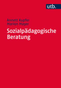 Sozialpädagogische Beratung (UTB Uni-Taschenbücher Bd.4448) （1. Aufl. 2024. 280 S. 215 mm）