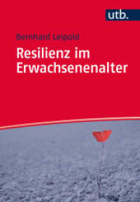 Resilienz im Erwachsenenalter (UTB Uni-Taschenbücher 4451) （1. Aufl. 2015. 240 S. 17 SW-Abb., 7 Tabellen. 215 mm）