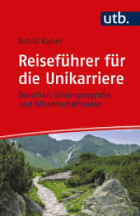 Reiseführer für die Unikarriere : Zwischen Schlangengrube und Wissenschaftsoase (UTB Uni-Taschenbücher Bd.4453) （1. Aufl. 2015. 202 S. 185 mm）