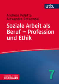 Soziale Arbeit als Beruf - Profession und Ethik (Soziale Arbeit - Grundlagen 7) （2024. 140 S. 215 mm）