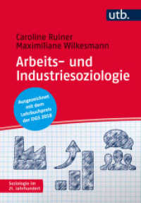 Arbeits- und Industriesoziologie (UTB Uni-Taschenbücher 4652) （2016. 229 S. 27 SW-Abb., 14 Tabellen. 215 mm）