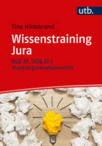 Wissenstraining Jura : BGB AT, StGB AT I, Staatsorganisationsrecht (UTB Uni-Taschenbücher 4663) （2018. 447 S. 50 Tabellen. 215 mm）