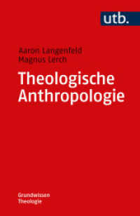 Theologische Anthropologie (UTB Uni-Taschenbücher Bd.4757) （2018. 284 S. 1 Tabellen. 185 mm）