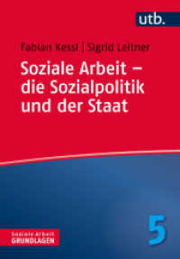 Soziale Arbeit - die Sozialpolitik und der Staat (Soziale Arbeit - Grundlagen 5) （2024. 140 S. 215 mm）