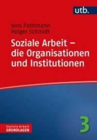 Soziale Arbeit - die Organisationen und Institutionen (Soziale Arbeit - Grundlagen 3) （2022. 211 S. 215 mm）
