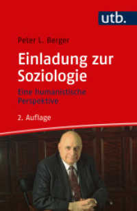 Einladung zur Soziologie : Eine humanistische Perspektive (UTB Uni-Taschenbücher Bd.3495) （2., erw. Aufl. 2017. 220 S. 185 mm）