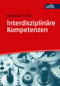 Interdisziplinäre Kompetenzen : Eine Einführung (UTB Uni-Taschenbücher 4835) （2017. 170 S. 2 Tabellen. 215 mm）