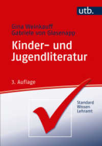 Kinder- und Jugendliteratur (StandardWissen Lehramt 1) （3., überarb. Aufl., erw. Aufl. 2017. 320 S. 50 SW-Abb. 215 mm）