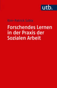 Forschendes Lernen in der Praxis der Sozialen Arbeit (UTB Uni-Taschenbücher 4847) （2017. 144 S. 7 SW-Abb. 185 mm）