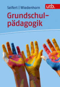 Grundschulpädagogik (utb basics 1) （2017. 279 S. 10 SW-Abb., 8 Tabellen. 215 mm）