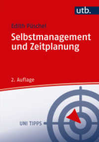 Selbstmanagement und Zeitplanung (Uni Tipps) （2., überarb. Aufl. 2017. 148 S. 2 SW-Abb., 3 Tabellen. 215 mm）