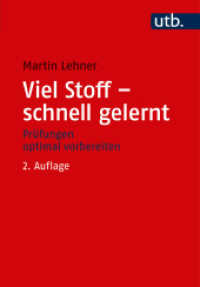 Viel Stoff - schnell gelernt : Prüfungen optimal vorbereiten (UTB Uni-Taschenbücher 4296) （2., überarb. Aufl. 2018. 144 S. 86 SW-Abb. 215 mm）