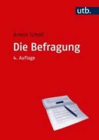 Die Befragung (UTB Uni-Taschenbücher Bd.2413) （4., überarb. Aufl. 2018. 292 S. 240 mm）