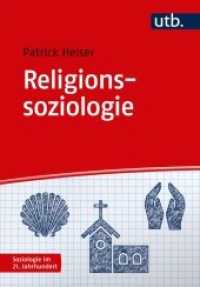 Religionssoziologie (Soziologie im 21. Jahrhundert) （2018. 180 S. 10 SW-Abb., 12 Tabellen. 215 mm）
