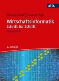 Wirtschaftsinformatik Schritt für Schritt : Arbeitsbuch (UTB Uni-Taschenbücher 5031) （2., erw. Aufl. 2018. 191 S. 266 mm）