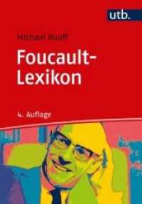 Foucault-Lexikon : Entwicklung - Kernbegriffe - Zusammenhänge (UTB Uni-Taschenbücher 2896) （4., überarb. Aufl., erw. Aufl. 2018. 273 S. 1 SW-Abb., 3 Tabellen）