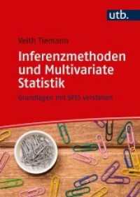 Inferenzmethoden und Multivariate Statistik : Grundlagen mit SPSS verstehen (UTB Uni-Taschenbücher 5121) （2019. 244 S. 240 mm）