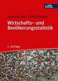 Wirtschafts- und Bevölkerungsstatistik (UTB Uni-Taschenbücher 3679) （2., überarb. Aufl., erw. Aufl. 2019. 389 S. 240 mm）