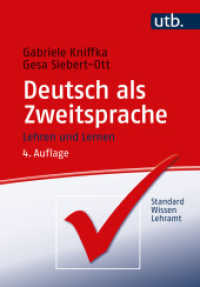 Deutsch als Zweitsprache : Lehren und lernen (StandardWissen Lehramt) （4. Aufl. 2023. 283 S. 16 SW-Abb. 215 mm）