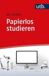 Papierlos studieren : Wissenschaftlich arbeiten in digitalen Zeiten (UTB Uni-Taschenbücher 5463) （2020. 90 S. 10 SW-Abb., 10 Tabellen. 185 mm）