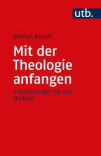 Mit der Theologie anfangen : Orientierungen für das Studium (UTB Uni-Taschenbücher 5471) （2020. 284 S. 185 mm）