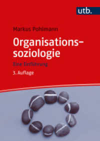 Organisationssoziologie : Eine Einführung （3., überarb. Aufl. 2024. 320 S. 8 SW-Abb. 240 mm）