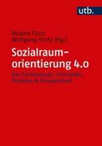 Sozialraumorientierung 4.0 : Das Fachkonzept: Prinzipien, Prozesse & Perspektiven (UTB Uni-Taschenbücher 5515) （2020. 296 S. 215 mm）