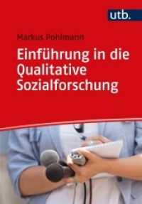 Einführung in die Qualitative Sozialforschung （2022. 320 S. 7 SW-Abb., 14 Tabellen. 215 mm）