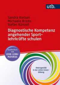 Diagnostische Kompetenz angehender Sportlehrkräfte schulen : Studienkurs mit Lehr-Lern-Material (Heterogenität in der Lehrer:innenbildung 4) （2023. 113 S. 25 SW-Abb., 3 Tabellen. 240 mm）